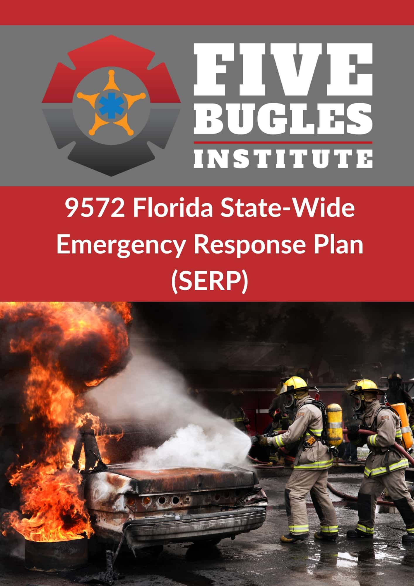 9572 Florida State-Wide Emergency Response Plan (SERP) New