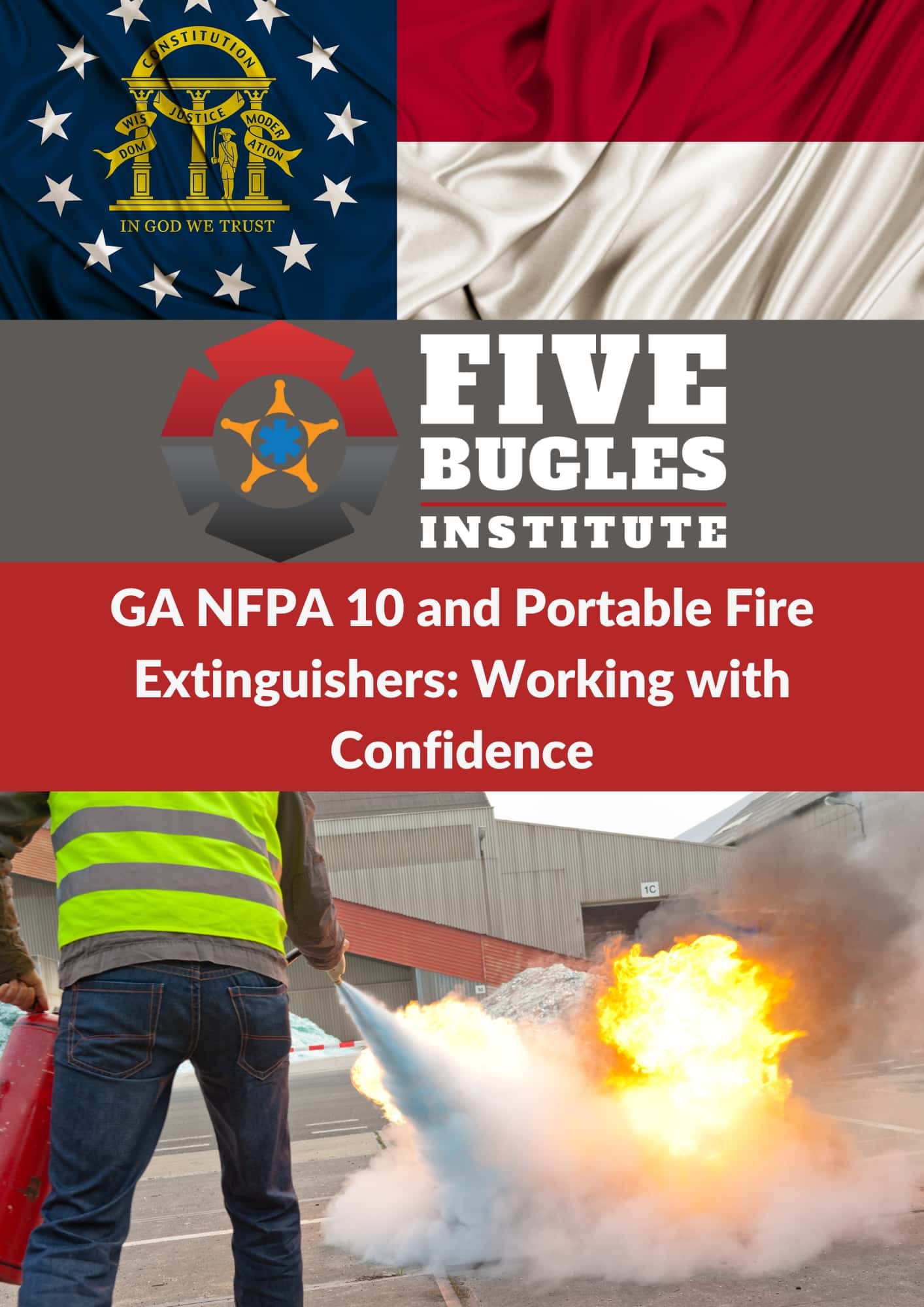 GA NFPA 10 and Portable Fire Extinguishers Working with Confident.