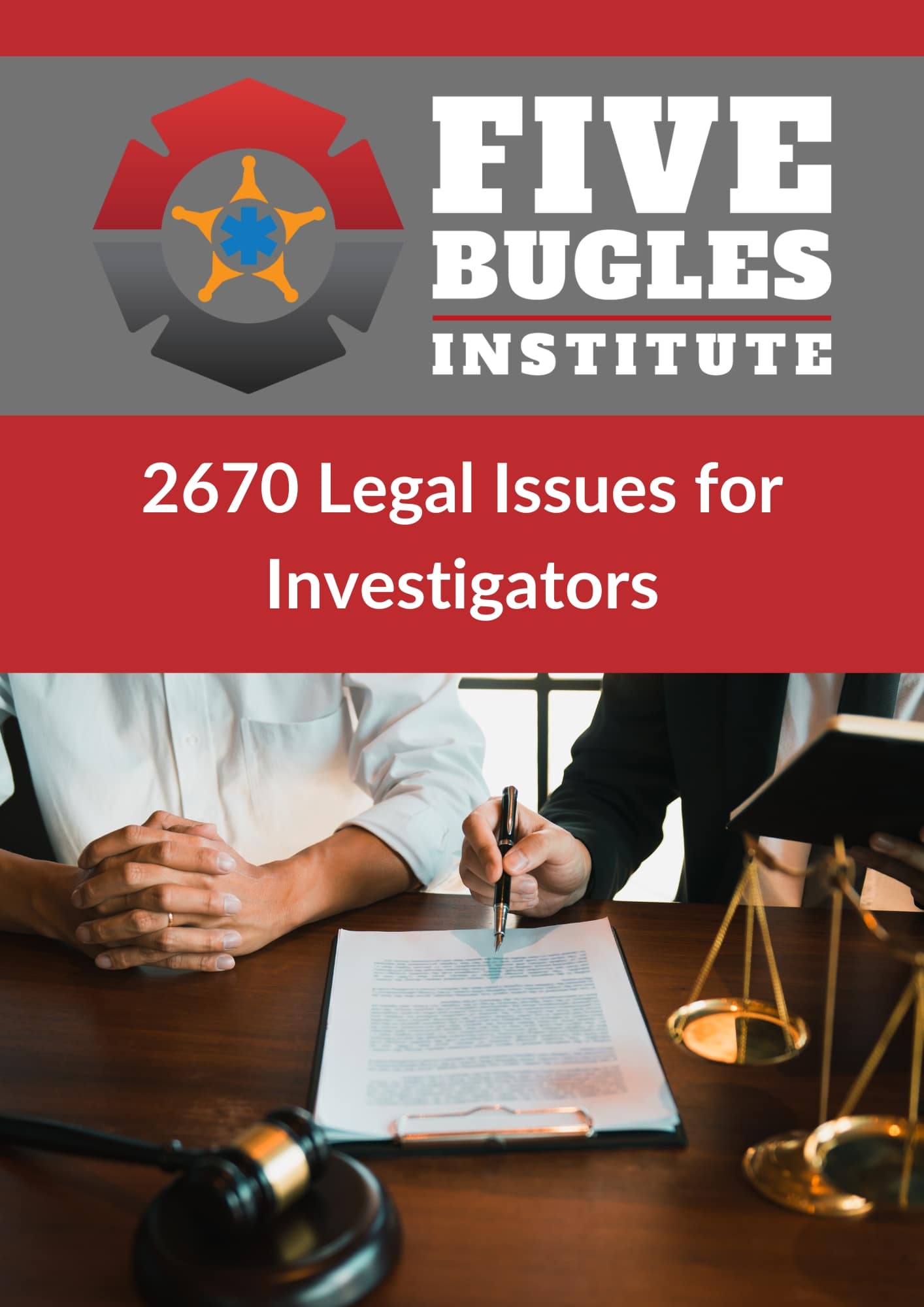 2670 Legal Issues for Investigators